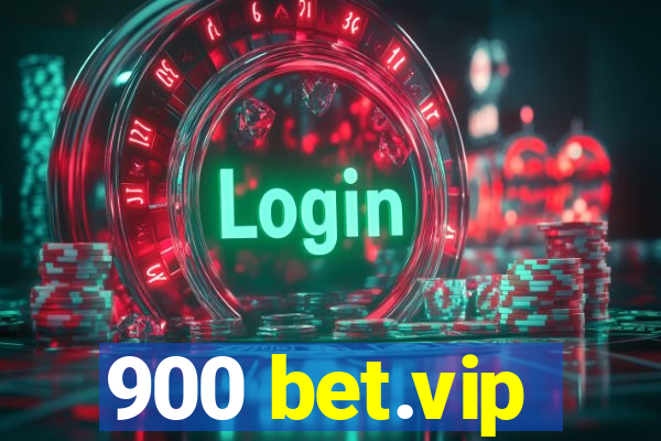 900 bet.vip